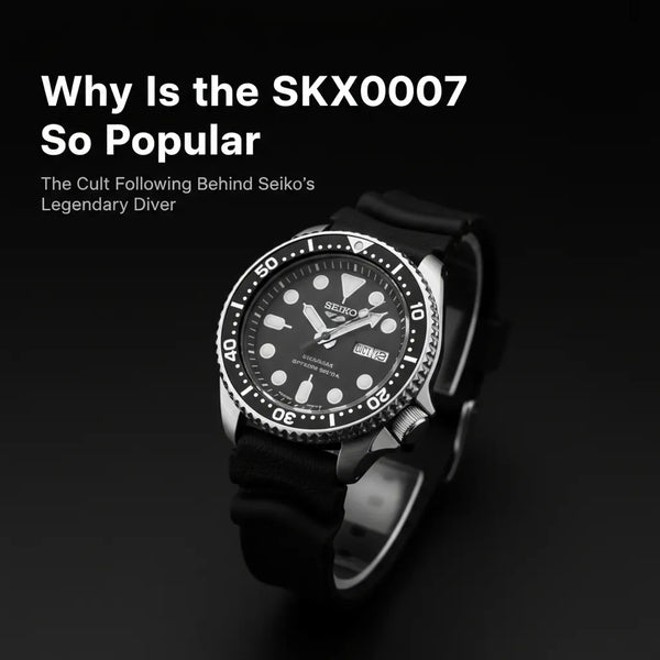 7 Reasons Why the SKX007 Is So Popular